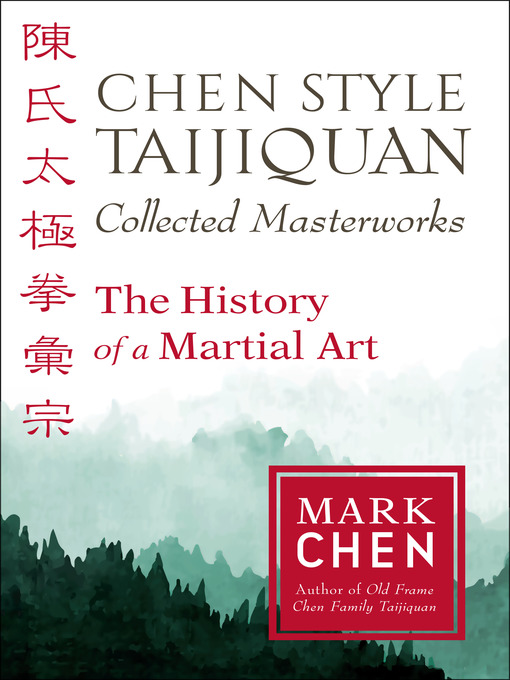 Title details for Chen Style Taijiquan Collected Masterworks by Mark Chen - Available